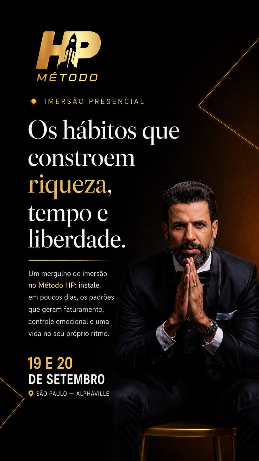 Método HP — Imersão presencial. Os hábitos que constroem riqueza, tempo e liberdade. 19 e 20 de setembro, São Paulo — Alphaville.
